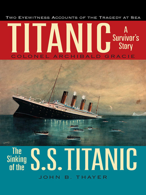Title details for Titanic by Colonel Archibald Gracie - Wait list